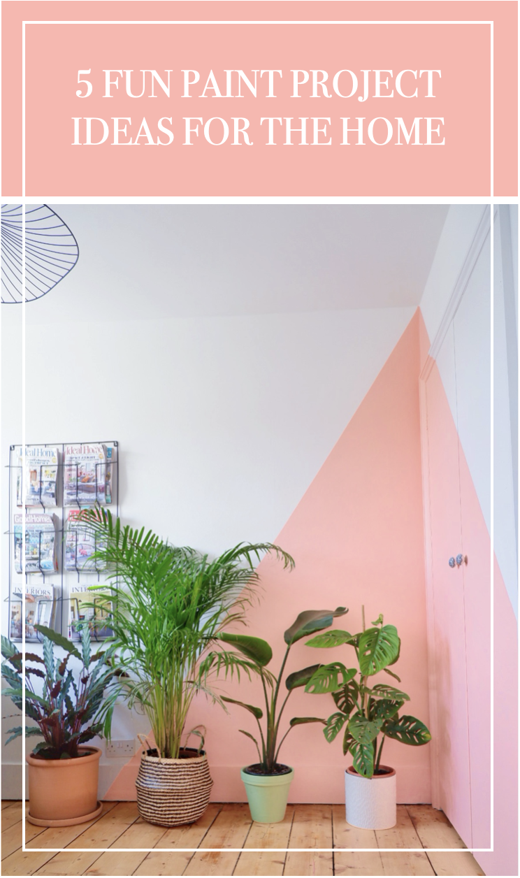 5 Fun Paint Project Ideas to Makeover Your Home